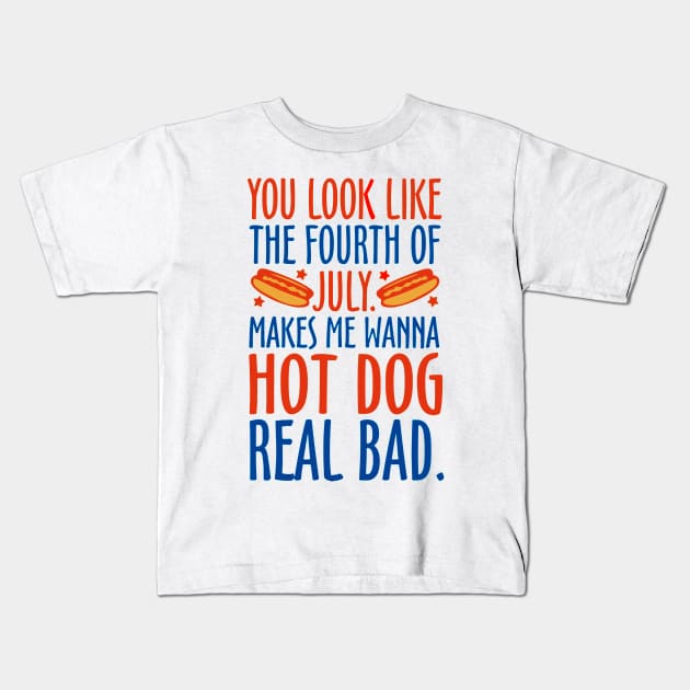 Wanna Hot Dog Real Bad Kids T-Shirt by clownverty